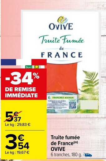 Carrefour Market Truite fumée de france offre