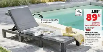 Hyper U Bain de soleil daytona deluxe offre