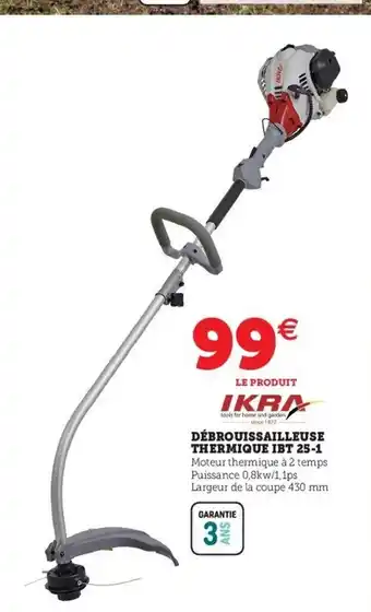 Hyper U Débroussailleuse Thermique IBT 25-1 offre