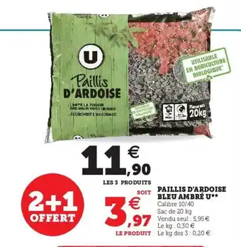 Hyper U Paillis d'Ardoise offre