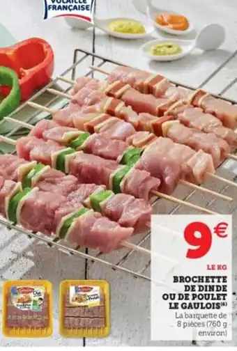 Super U Brochette de Dinde offre