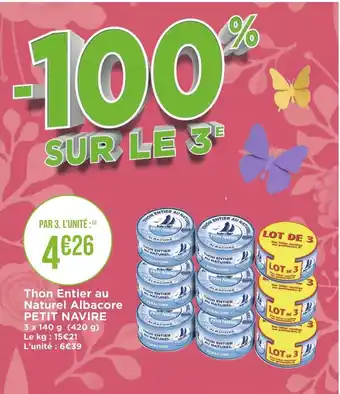 Géant Casino Petit navire thon entier au naturel albacore offre