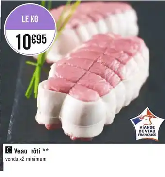 Géant Casino Veau rôti offre