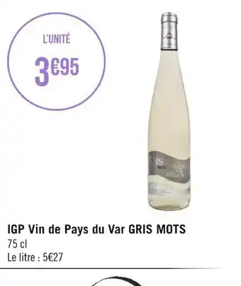 Géant Casino Gris mots igp vin de pays du var offre