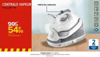 Carrefour Rowenta centrale vapeur offre