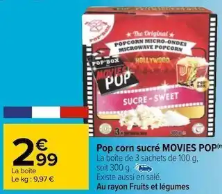 Carrefour Movies pop pop corn sucré offre