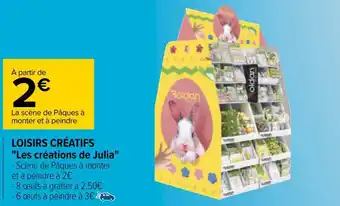 Carrefour Loisirs créatifs "les créations de julia" offre