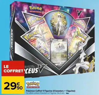 Carrefour Pokémon pokémon coffret v figurine (4 boosters + 1 figurine) offre