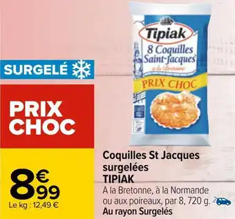 Carrefour Tipiak coquilles st jacques surgelées offre
