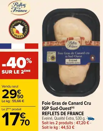 Carrefour Reflets de france foie gras de canard cru igp sud-ouest offre