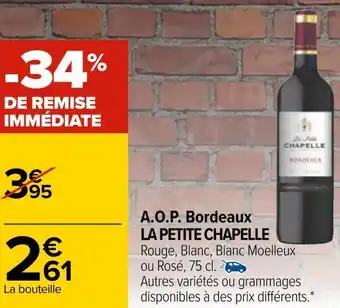 Carrefour La petite chapelle a.o.p. bordeaux offre