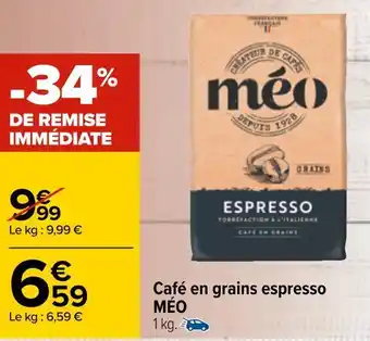 Carrefour Méo café en grains espresso offre