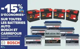 Carrefour Bosch et carrefour bon plan sur toutes les batteries auto bosch et carrefour offre