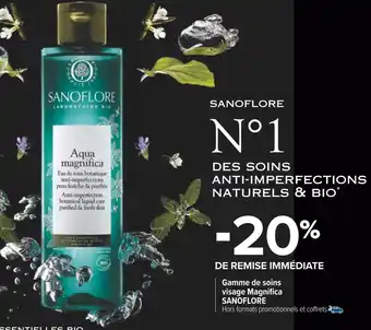 Carrefour Sanoflore bon plan sur la gamme de soins visage magnifica de la marque sanoflore offre