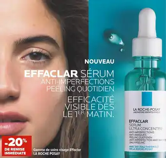 Carrefour La roche posay gamme de soins visage effaclar offre