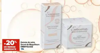 Carrefour Embryolisse gamme de soins secret de maquilleurs offre