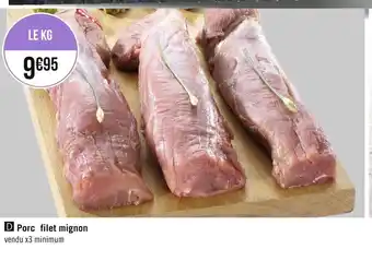 Géant Casino Porc filet mignon offre