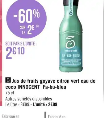 Géant Casino Innocent jus de fruits goyave citron vert eau de coco fa-bu-bleu offre