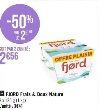Géant Casino Fjord fjord frais & doux nature offre