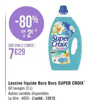 Géant Casino Super croix lessive liquide bora bora* offre