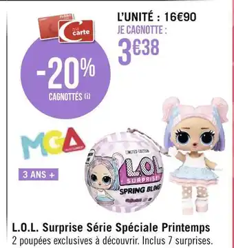 Géant Casino L.o.l. surprise l.o.l. surprise série spéciale printemps offre