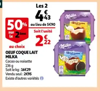 Auchan Oeuf coque lait milka offre