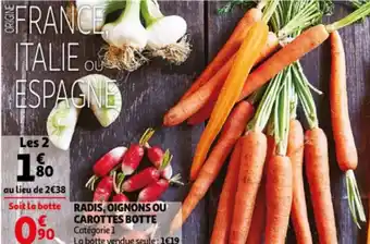 Auchan Radis, oignons ou carottes botte offre