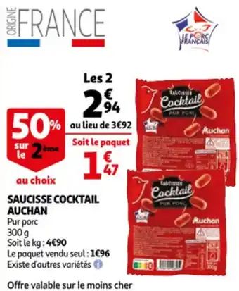 Auchan aucisse cocktail auchan offre
