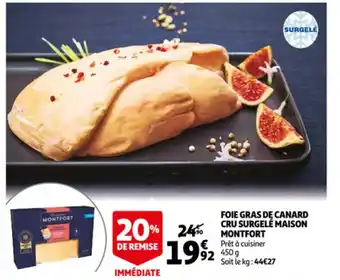 Auchan Foie gras de canard cru surgelé maison montfort offre