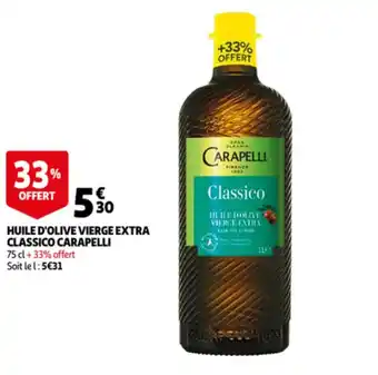 Auchan Huile d'olive vierge extra classico carapelli offre