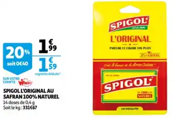 Auchan Spigol l'original au safran 100% Naturel offre