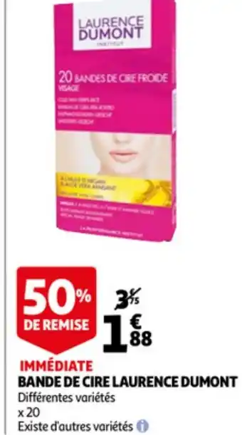 Auchan Bande de cire laurence dumont offre
