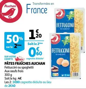 Auchan Auchan pâtes fraîches offre