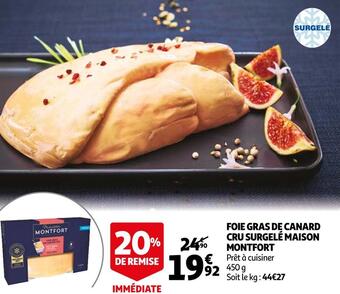 Auchan Maison montfort foie gras de canard cru surgelé offre