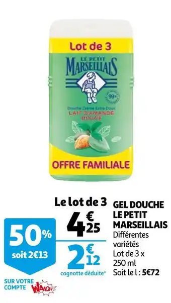 Auchan Le petit marseillais gel douche offre
