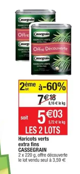 Cora x Carrefour Haricots Verts Extra Fins Cassegrain offre