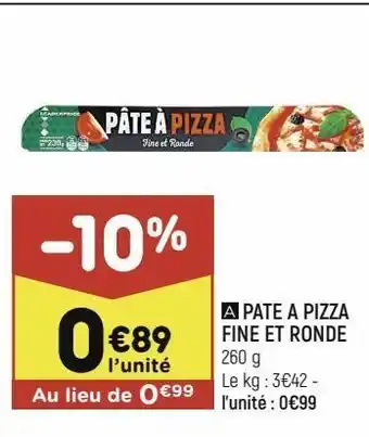 Leader Price Pate a pizza fine et ronde offre
