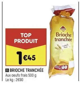Leader Price Brioche tranchee offre
