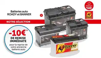 Roady Roady et banner batteries auto offre