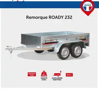 Roady Roady bon plan sur la remorque roady 232 offre