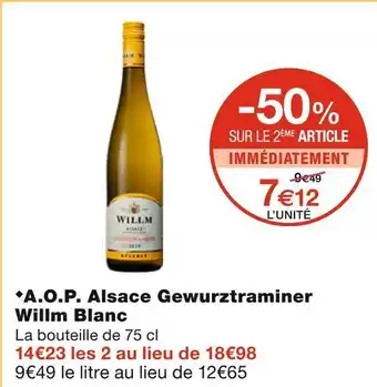 Monoprix Willm a.o.p. alsace gewurztraminer willm blanc offre