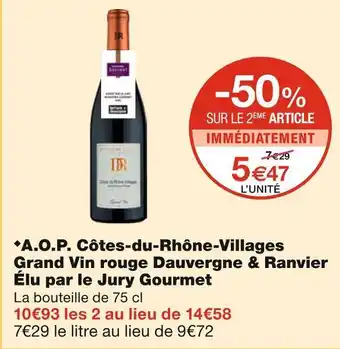Monoprix Dauvergne & ranvier a.o.p. côtes-du-rhône-villages grand vin rouge dauvergne & ranvier élu par le jury gourmet offre