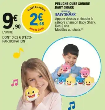 E.Leclerc Peluche cube sonore baby shark offre