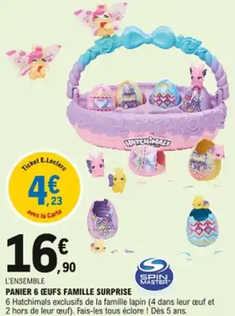E.Leclerc Panier 6 œufs famille surprise offre