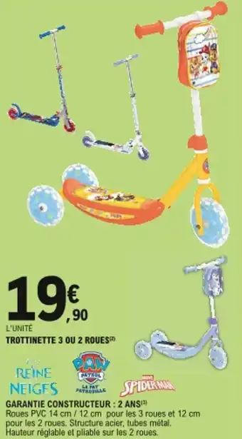 E.Leclerc Trottinett e3 ou 2 roues offre
