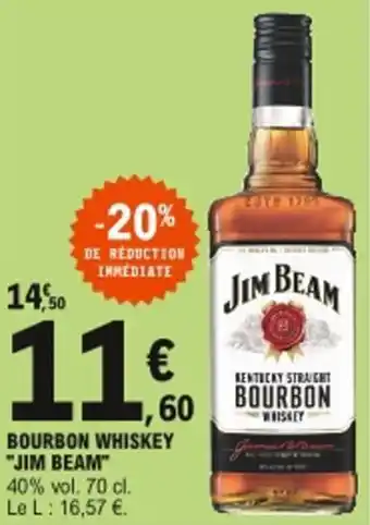 E.Leclerc Bourbon whiskey "jim beam" offre