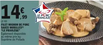 E.Leclerc Filet mignon de porc sauce morilles offre