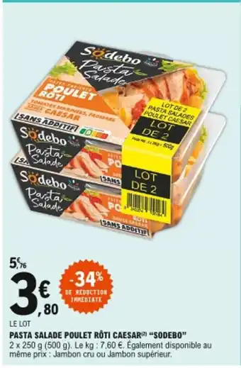 E.Leclerc Pasta salade poulet rôti caesar Sodebo offre