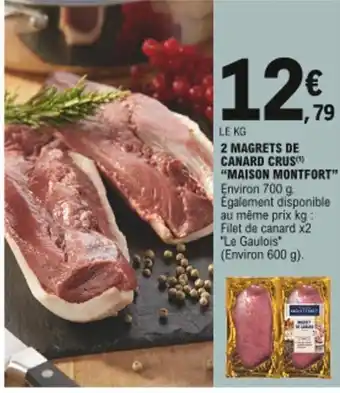 E.Leclerc 2 Magrets de canard crus Maison montfort offre