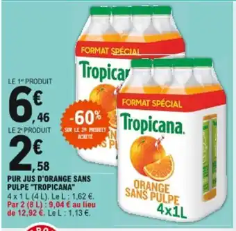 E.Leclerc Pur jus d'orange sans pulpe Tropicana offre